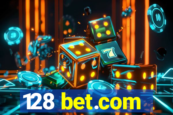 128 bet.com